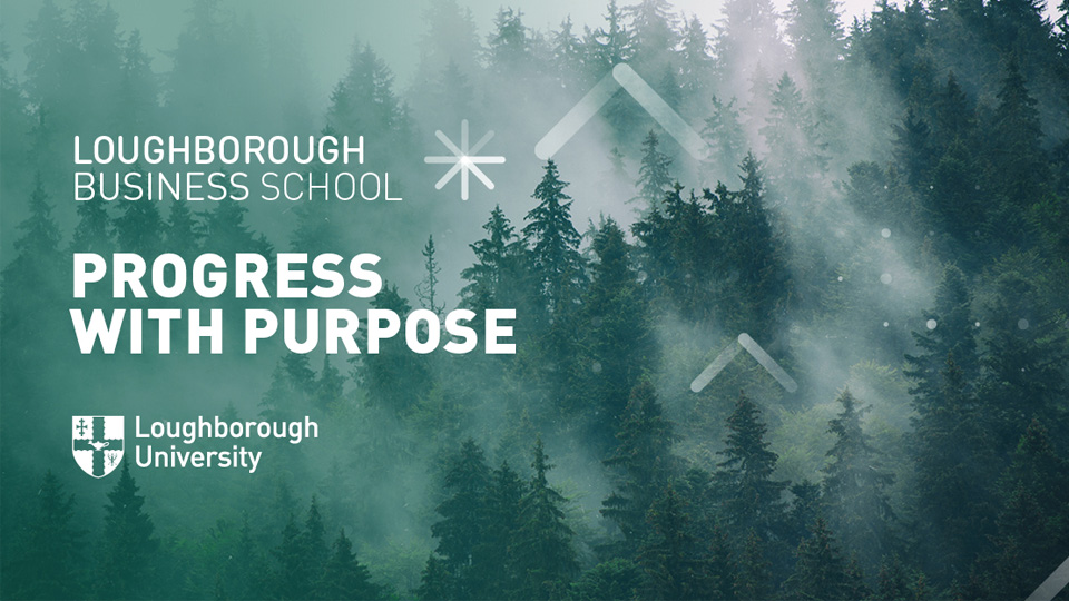 Misty forest with tall evergreen trees and overlaid text reading 'LOUGHBOROUGH BUSINESS SCHOOL – PROGRESS WITH PURPOSE' alongside the 麻豆視頻_麻豆直播_麻豆传媒官网 logo